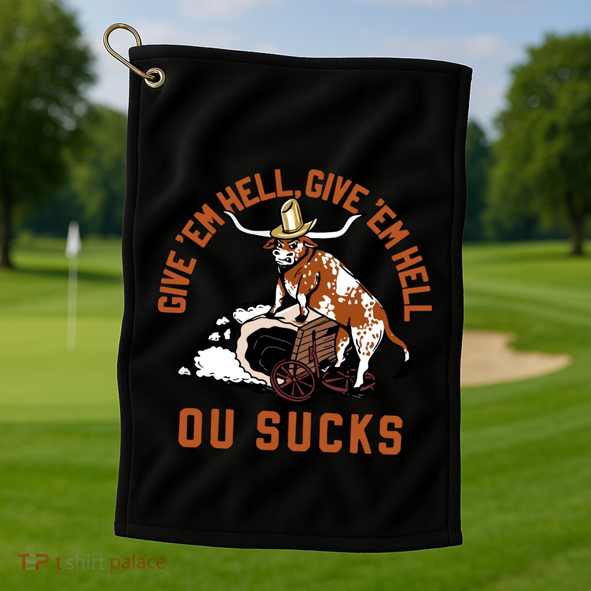 Give Em Hell Give Em Hell Ou Sucks Golf Towel