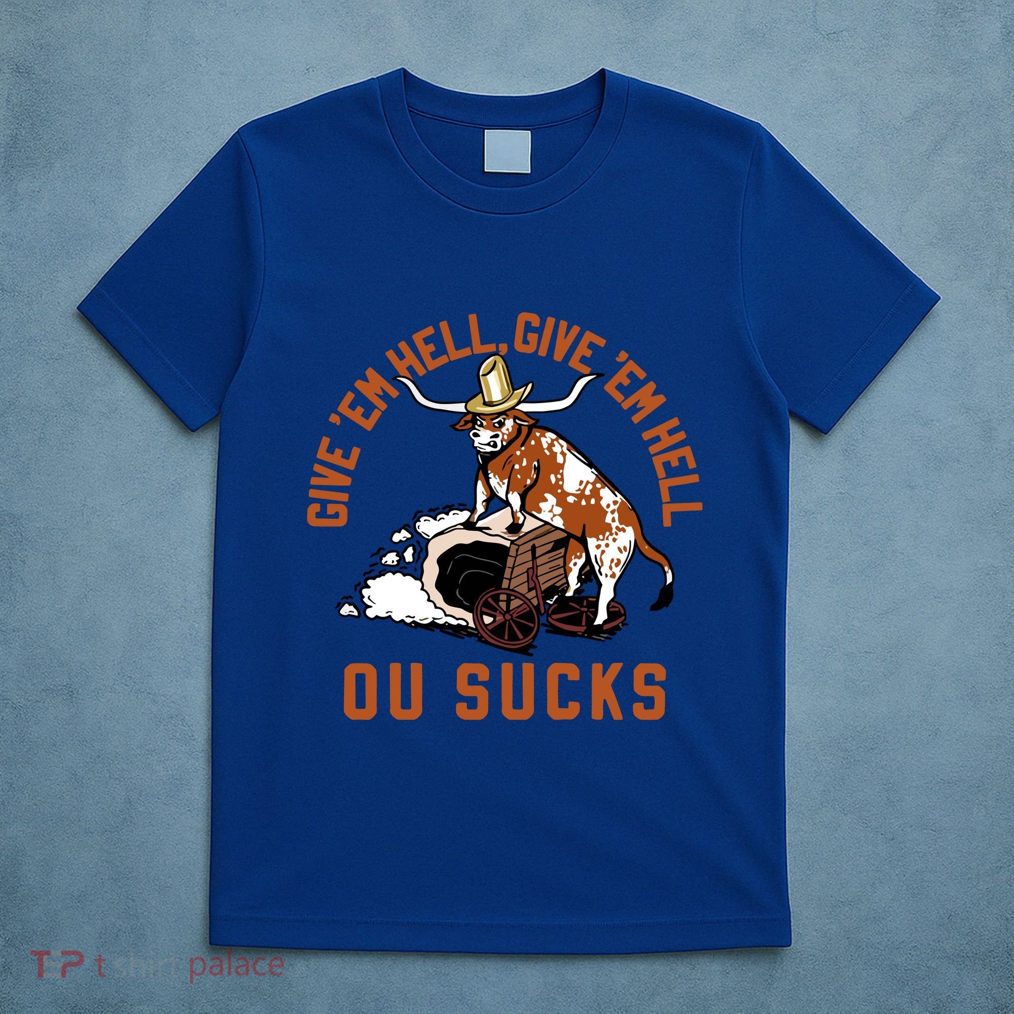 Give Em Hell Give Em Hell Ou Sucks T-Shirt