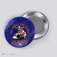 Give Em Hell Give Em Hell Ou Sucks Button thumb 0