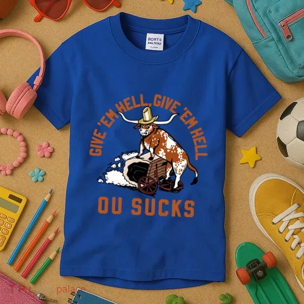 Give Em Hell Give Em Hell Ou Sucks Kids T-Shirt