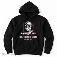 General E Lee Gettysburg Most Likely To Secede Robert E Lee Hoodie thumb 0