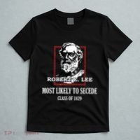 General E Lee Gettysburg Most Likely To Secede Robert E Lee T-Shirt thumb 5