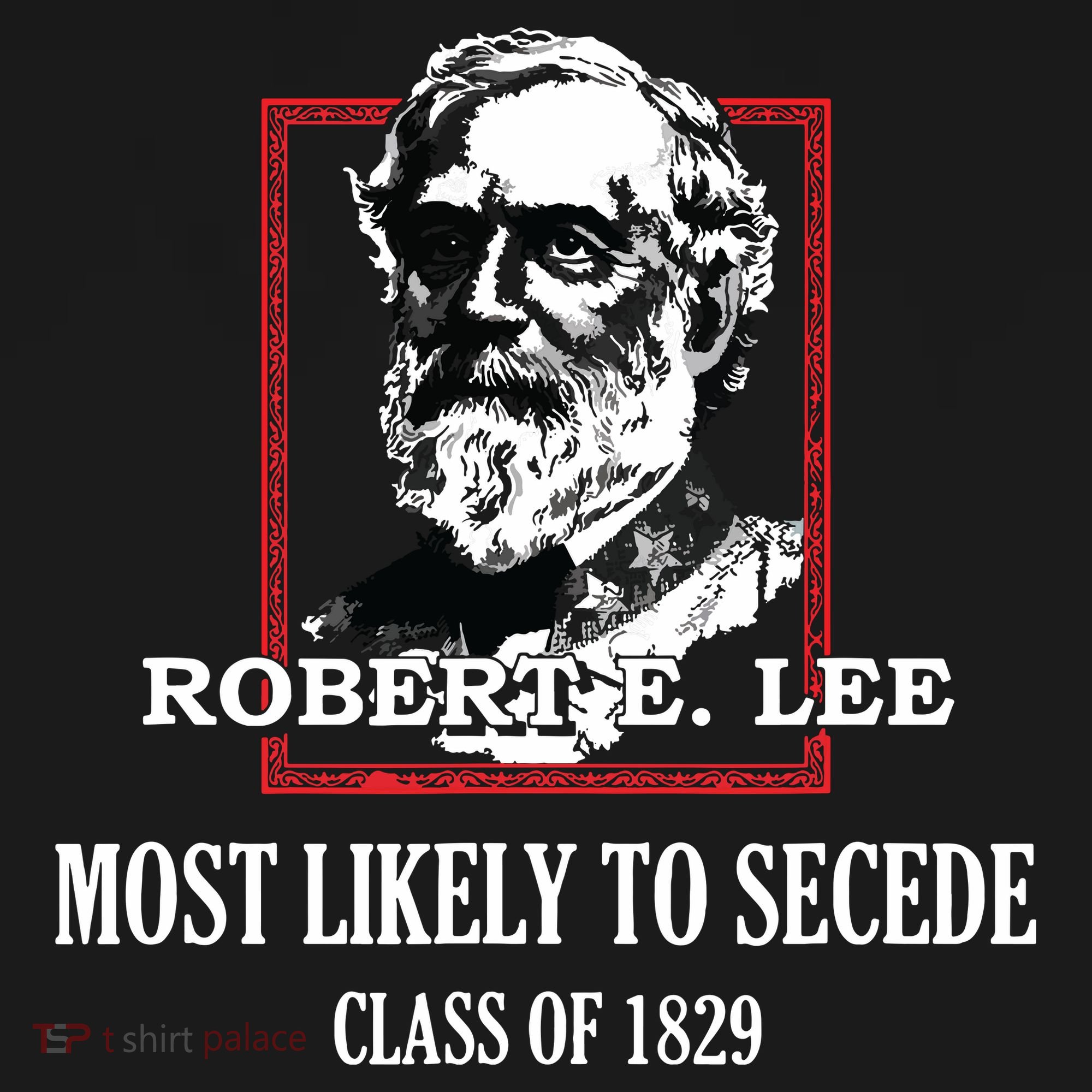General E Lee Gettysburg Most Likely To Secede Robert E Lee Bucket Hat