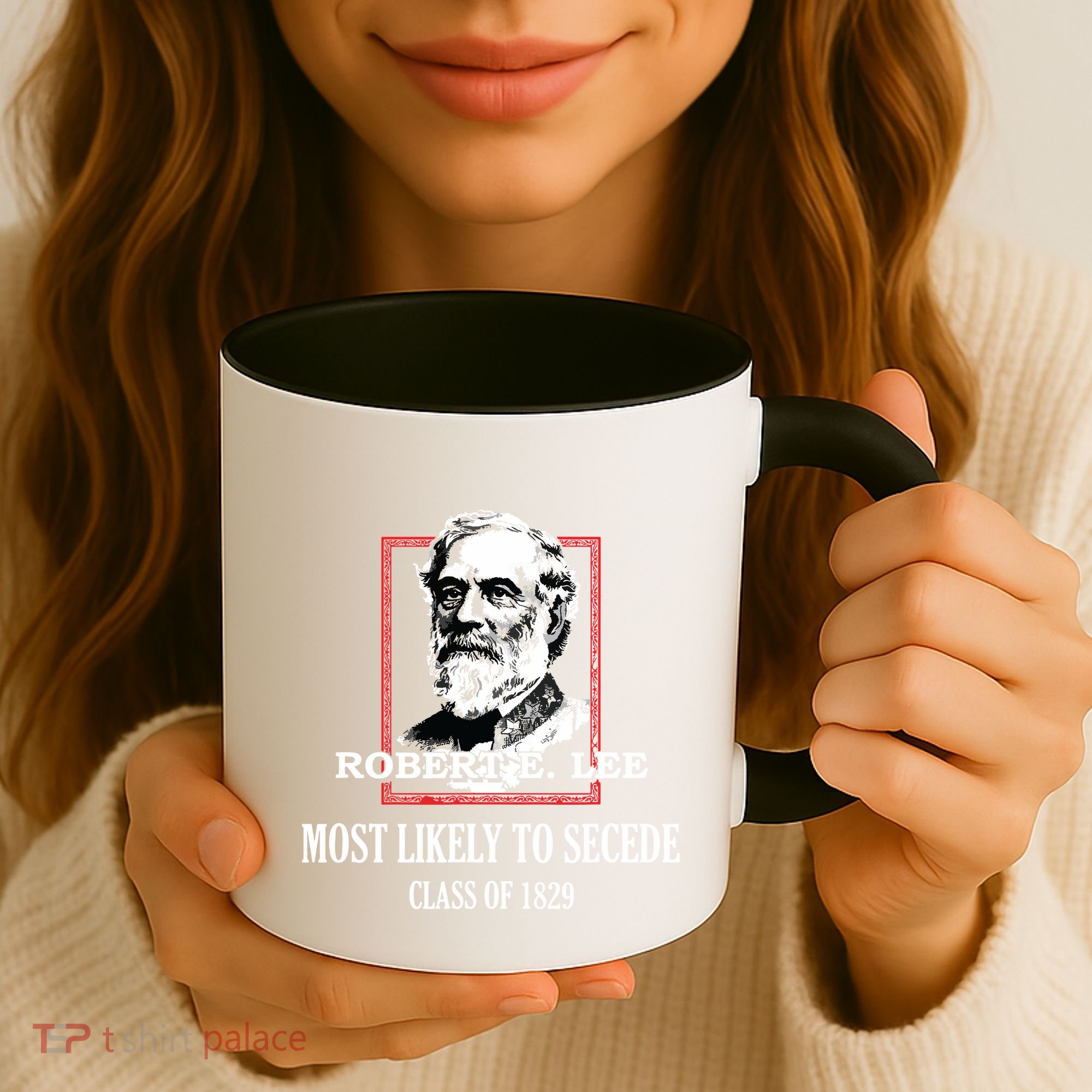 General E Lee Gettysburg Most Likely To Secede Robert E Lee Coffee Mug