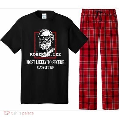 General E Lee Gettysburg Most Likely To Secede Robert E Lee Pajama Set