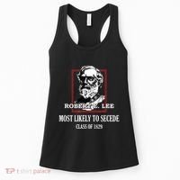 General E Lee Gettysburg Most Likely To Secede Robert E Lee Women's Tank Top thumb 0