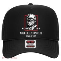 General E Lee Gettysburg Most Likely To Secede Robert E Lee Hat thumb 0