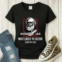 General E Lee Gettysburg Most Likely To Secede Robert E Lee Women's T-Shirt thumb 3