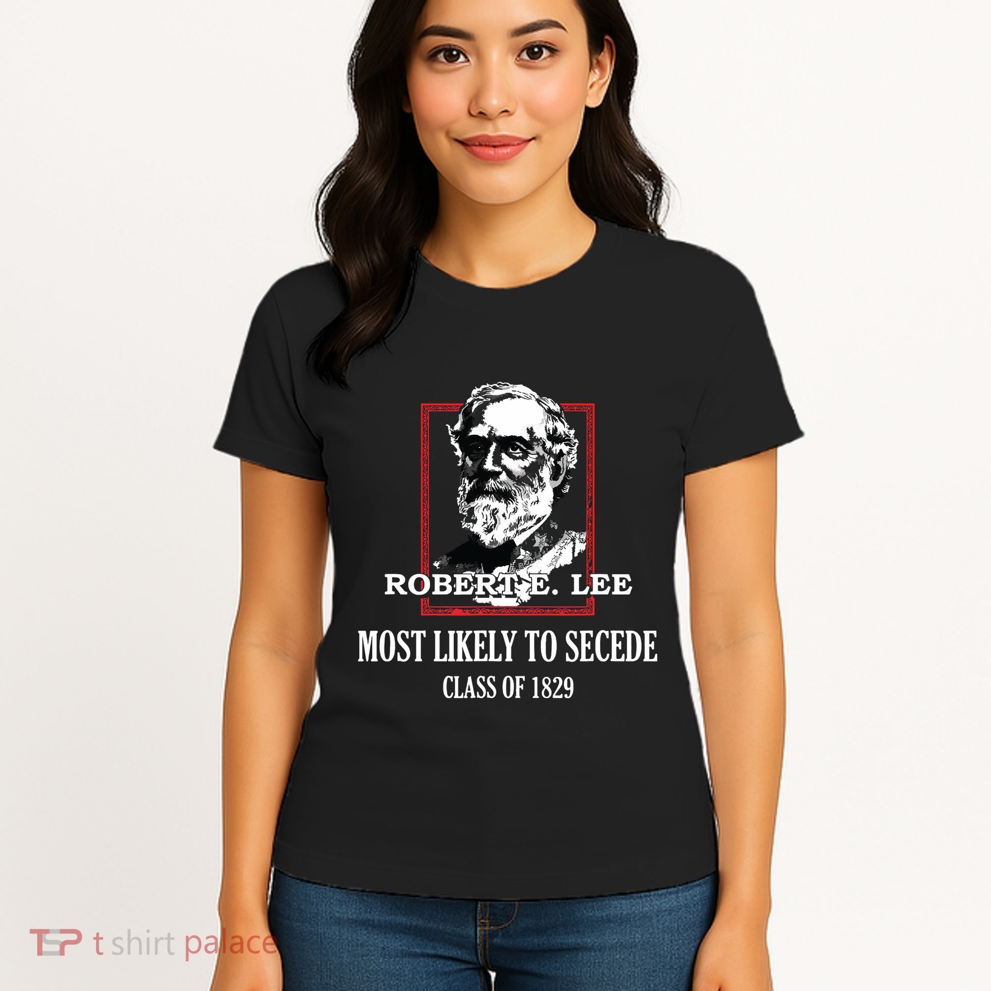 General E Lee Gettysburg Most Likely To Secede Robert E Lee Women's T-Shirt