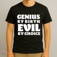 Genius By Birth Evil By Choice T-Shirt thumb 3