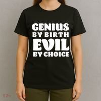 Genius By Birth Evil By Choice T-Shirt thumb 4