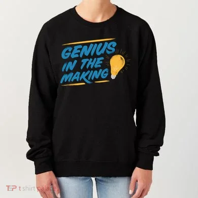 Genius In The Making Women's Sweatshirt