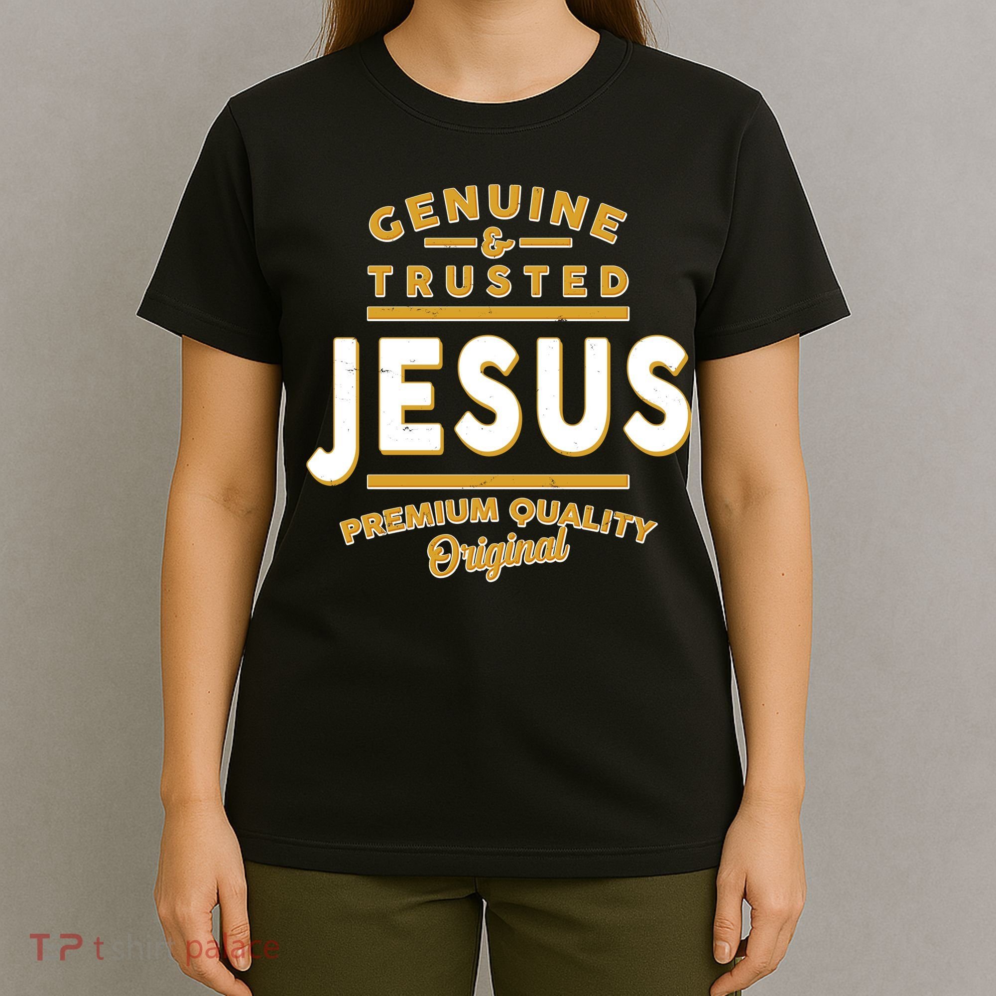 Genuine & Trusted Jesus Premium Quality Original T-Shirt
