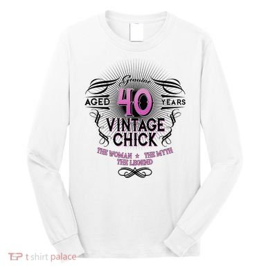 Genuine Aged 40 Years Vintage Chick 40th Birthday Long Sleeve Shirt