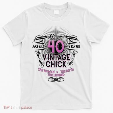 Genuine Aged 40 Years Vintage Chick 40th Birthday T-Shirt