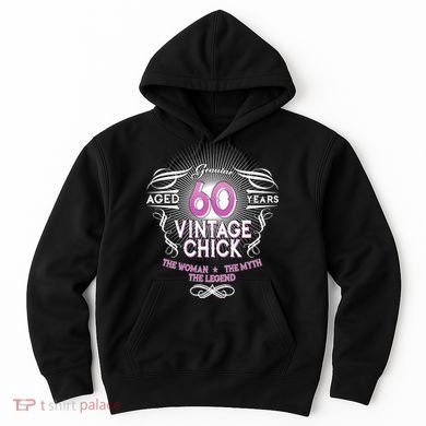 Genuine Aged 60 Years Vintage Chick 60th Birthday Hoodie