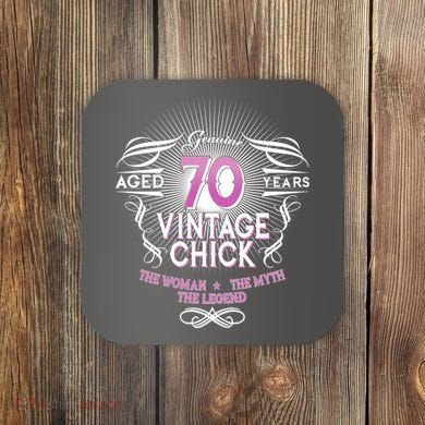 Genuine Aged 70 Years Vintage Chick 70th Birthday Coaster