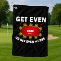 Get Even Or Get Even Worse Funny Women Golf Towel thumb 1