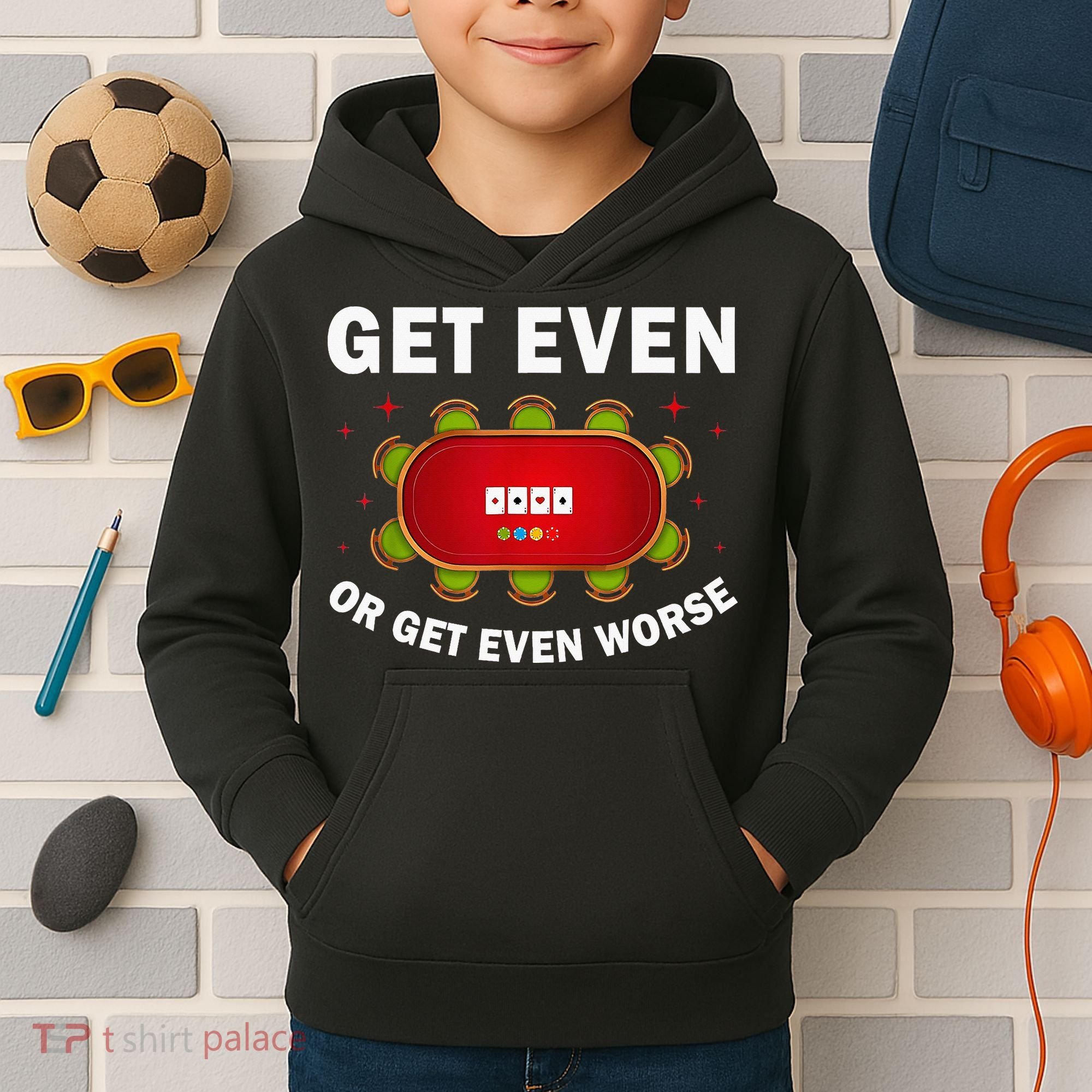 Get Even Or Get Even Worse Funny Women Kids Hoodie