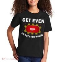 Get Even Or Get Even Worse Funny Women Kids T-Shirt thumb 2