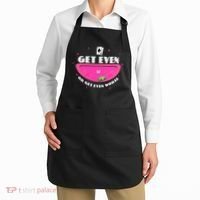 Get Even Or Get Even Worse Apron thumb 2