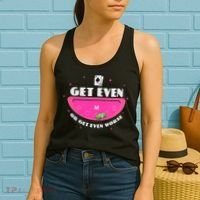 Get Even Or Get Even Worse Women's Tank Top thumb 2