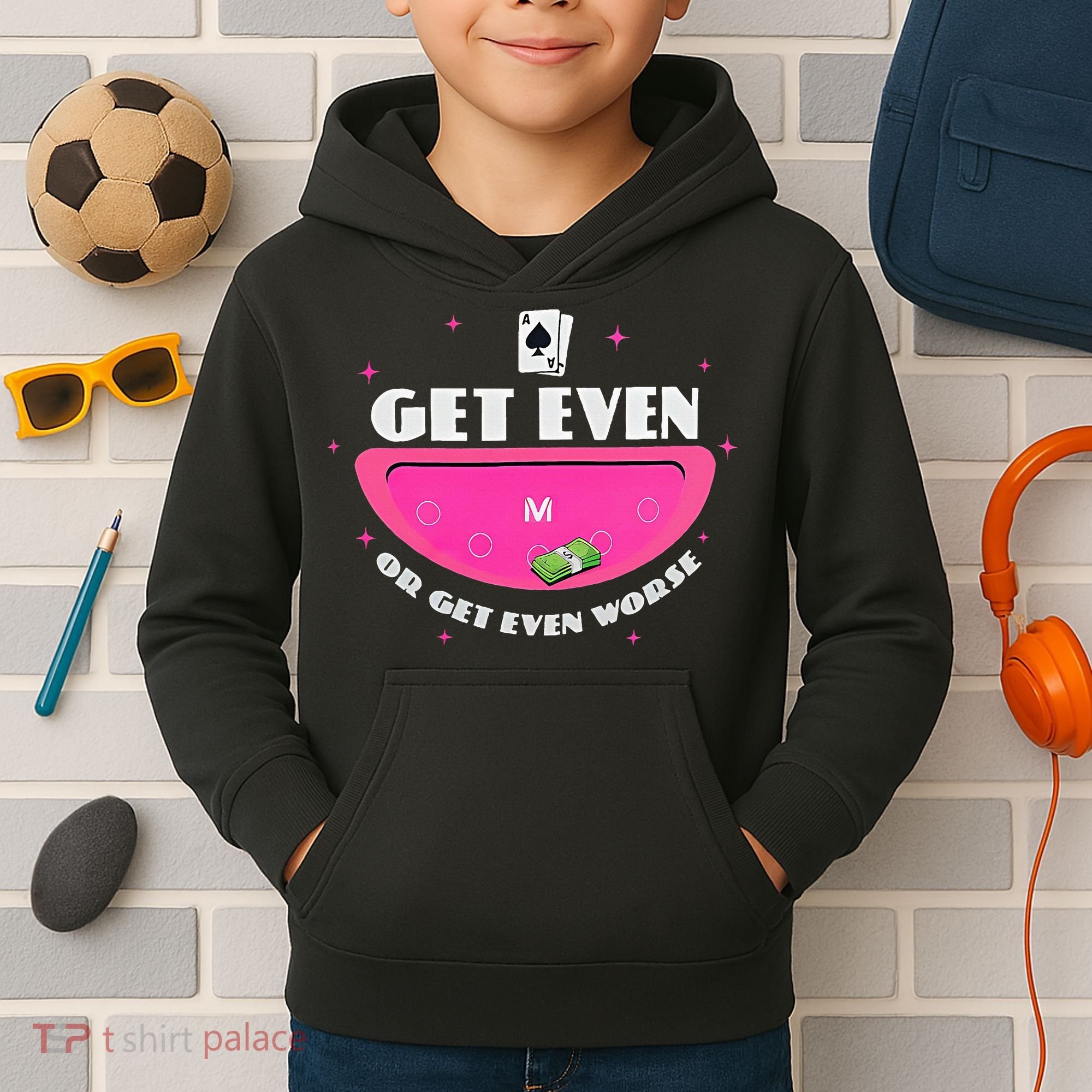 Get Even Or Get Even Worse Kids Hoodie