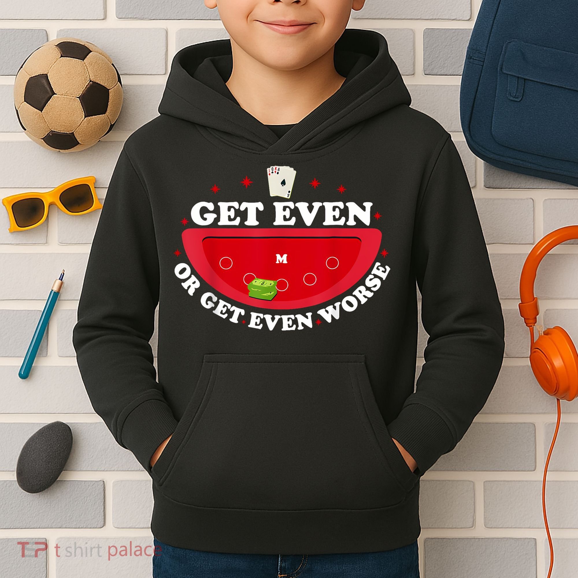 Get Even Or Get Even Worse Kids Hoodie