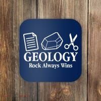 Geology Rock Always Wins Coaster thumb 0