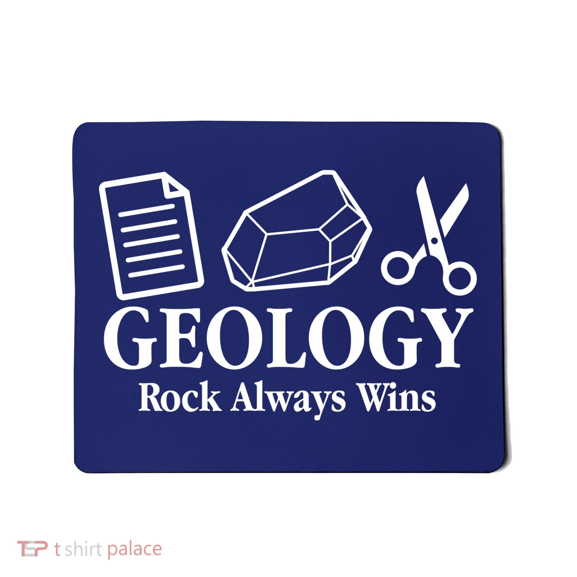 Geology Rock Always Wins Mousepad
