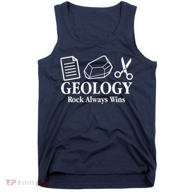 Geology Rock Always Wins Tank Top