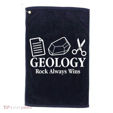 Geology Rock Always Wins Golf Towel