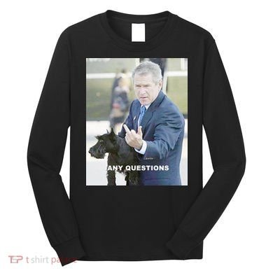 George Bush Middle Finger Long Sleeve Shirt