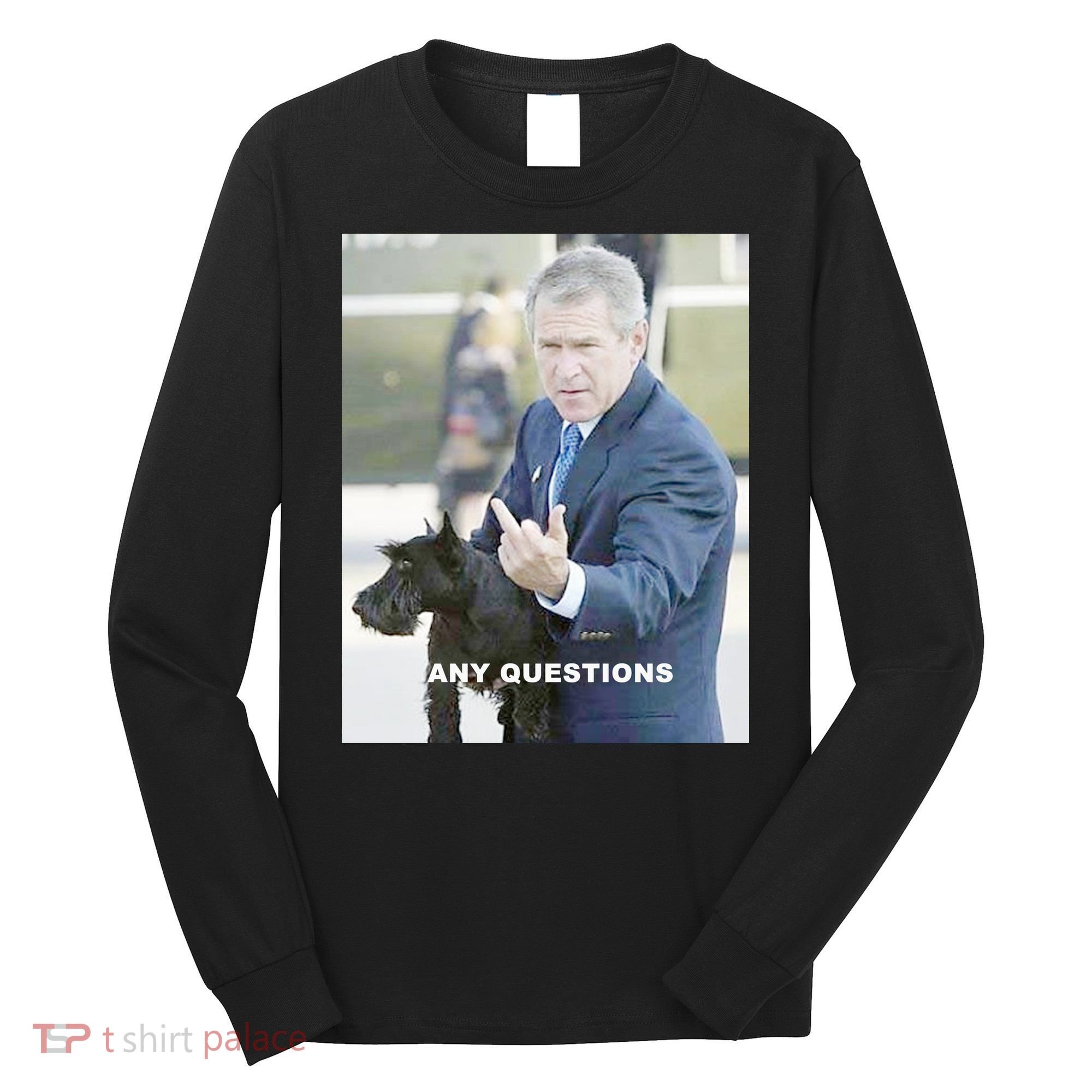 George Bush Middle Finger Long Sleeve Shirt