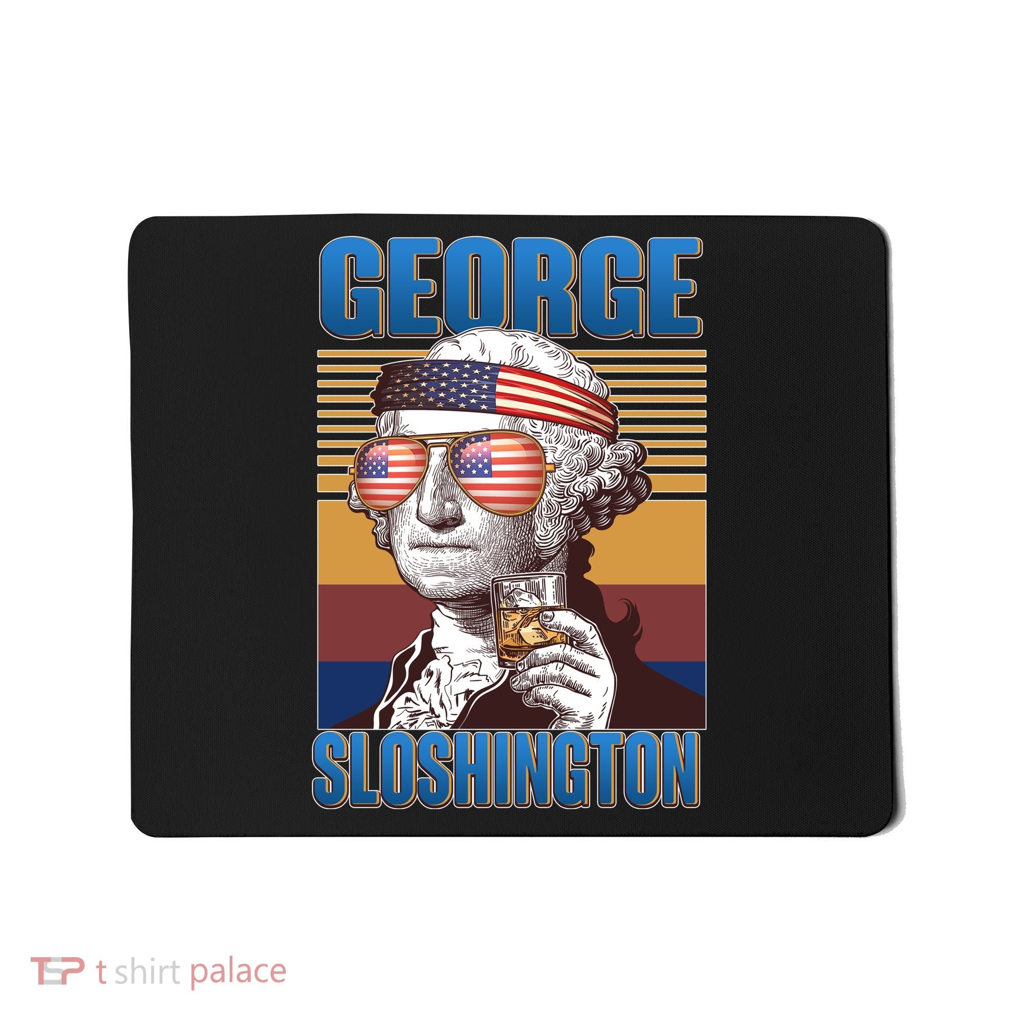 George Sloshington Mousepad