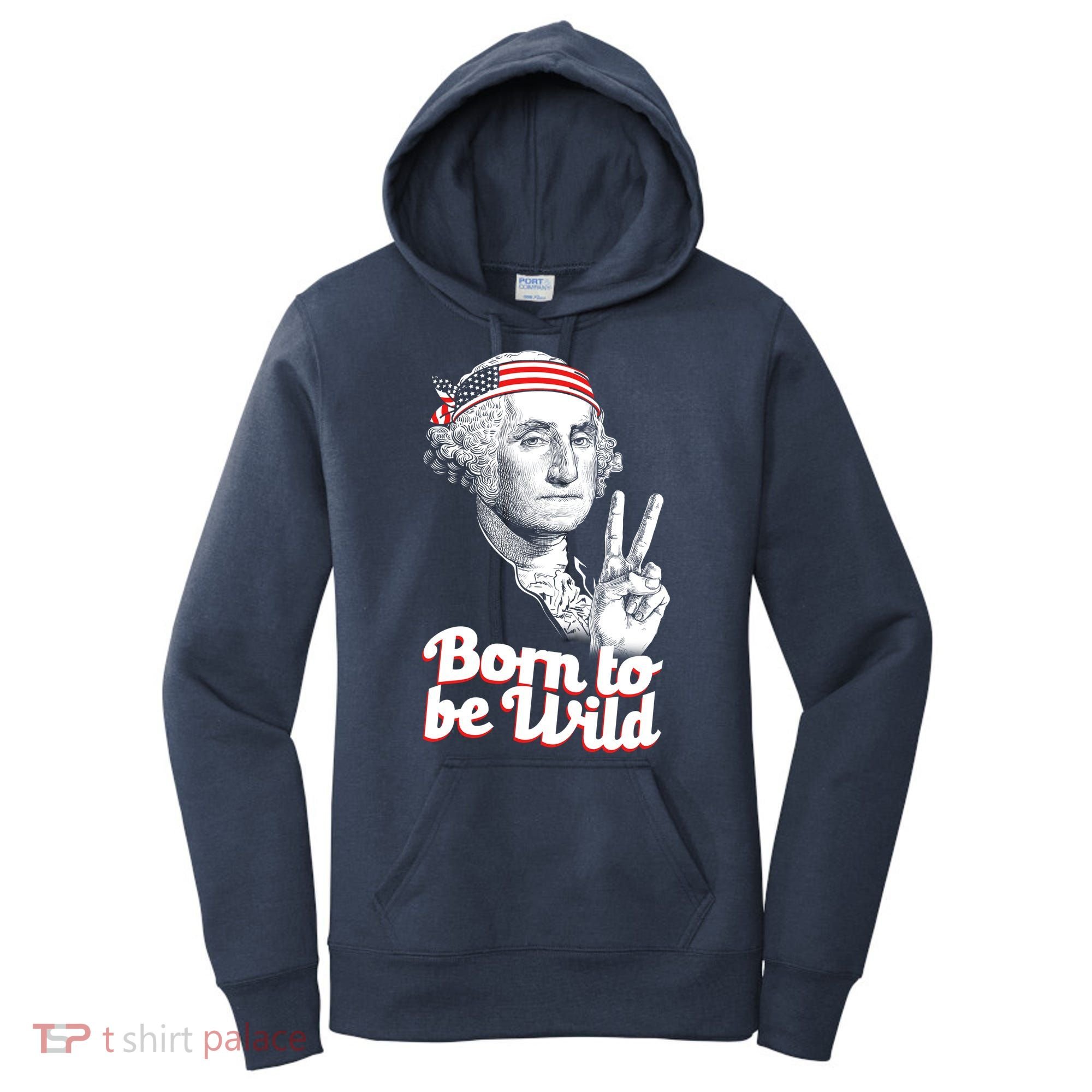 George Washington Born To Be Wild Women's Hoodie