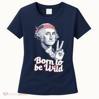 George Washington Born To Be Wild Women's T-Shirt thumb 0