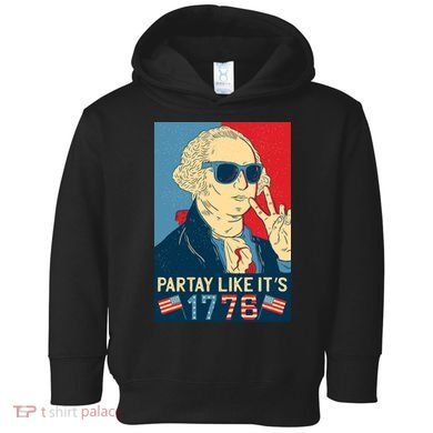 George Washington Party Like Its 1776 Toddler Hoodie