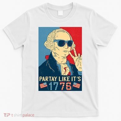 George Washington Party Like Its 1776 T-Shirt