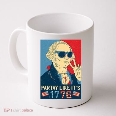 George Washington Party Like Its 1776 Coffee Mug