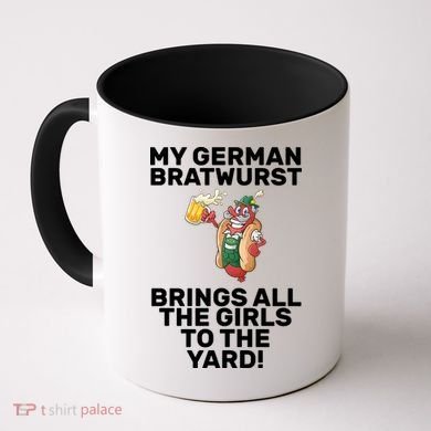 German Bratwurst Brings Girls To The Yard Coffee Mug