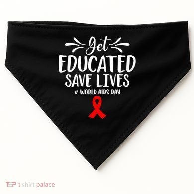 Get Educated Save Lives World Aids Day Gift USA-Made Doggie Bandana