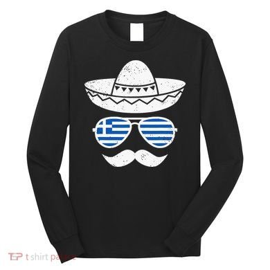 Greek Easter Sunglasses Cinco De Mayo Mexican Long Sleeve Shirt