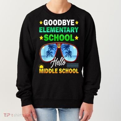 Goodbye Elementary School On My Way To Middle School Women's Sweatshirt