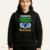 Goodbye Elementary School On My Way To Middle School Hoodie thumb 5