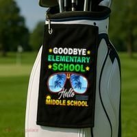 Goodbye Elementary School On My Way To Middle School Golf Towel thumb 2