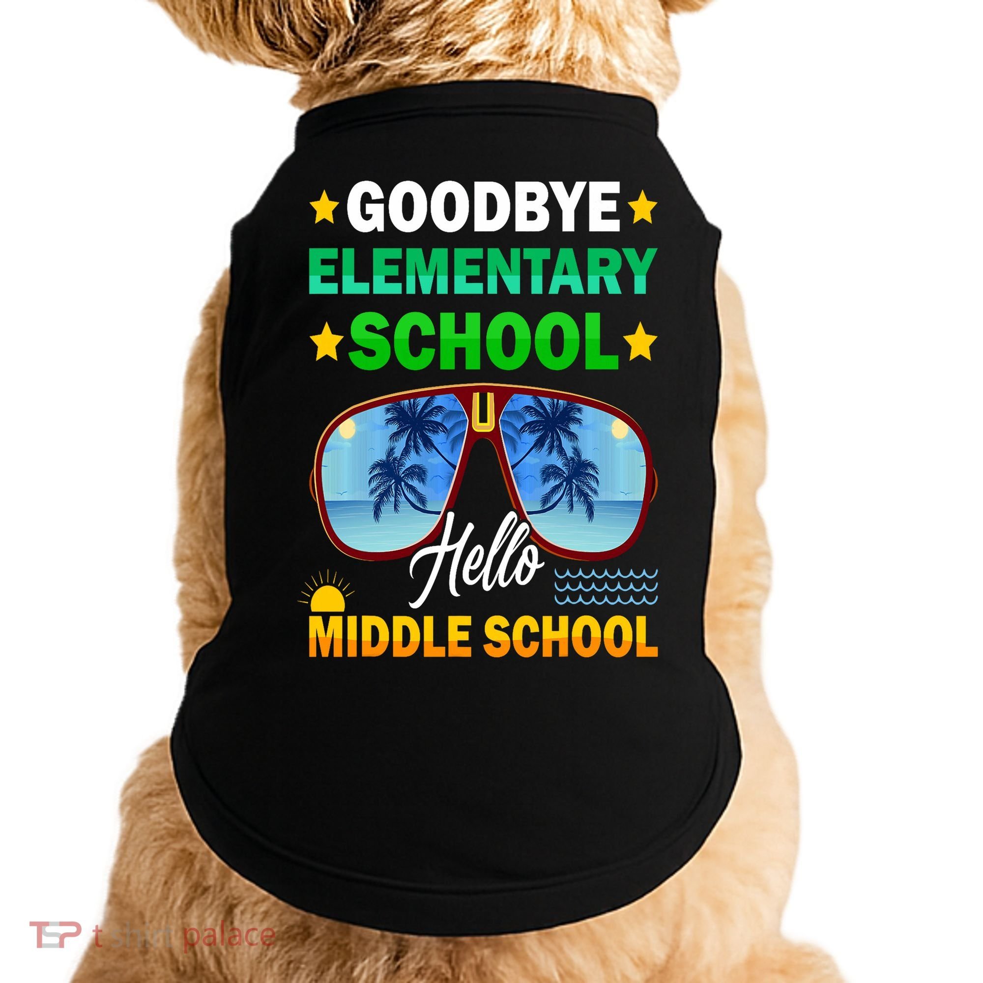 Goodbye Elementary School On My Way To Middle School Doggie Tank