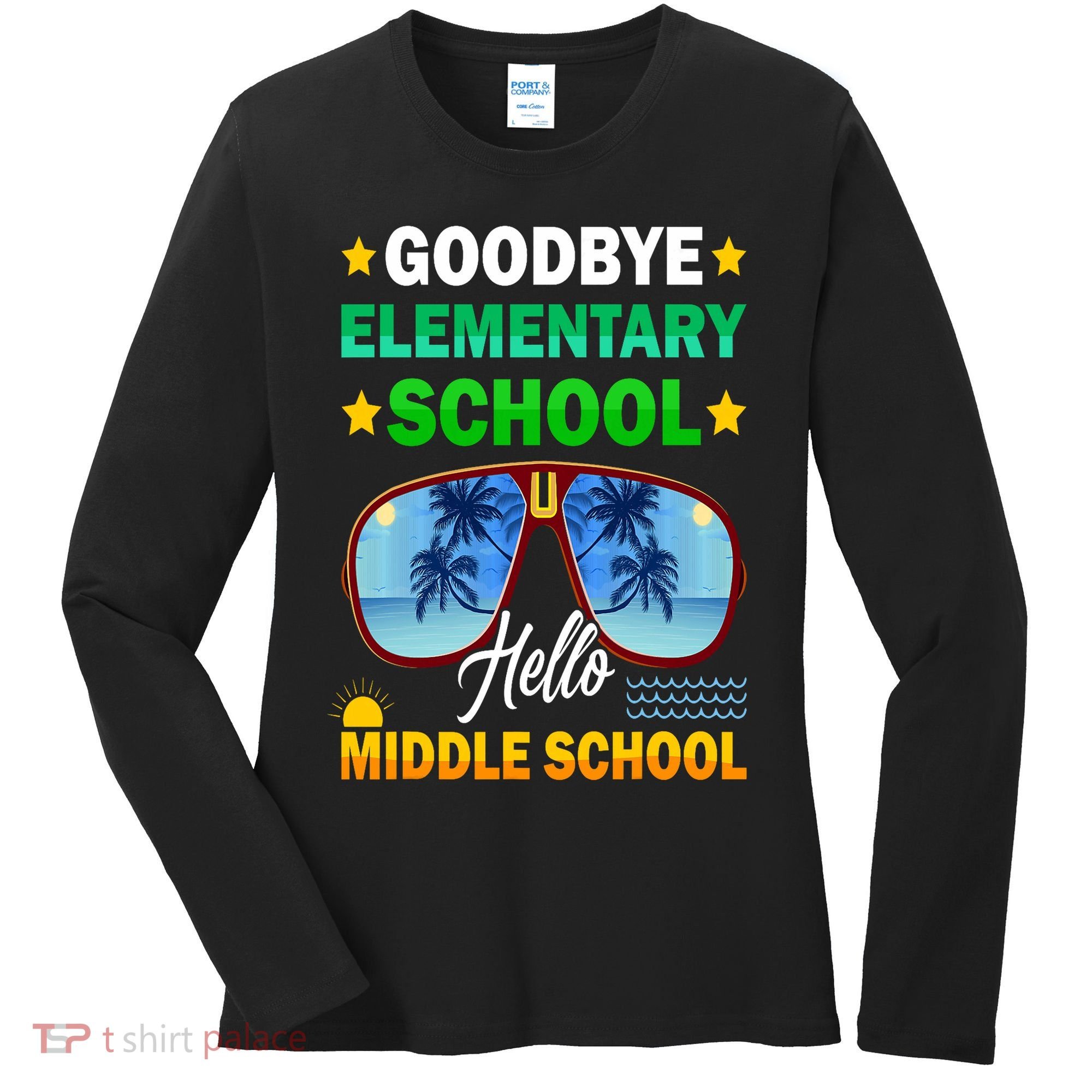 Goodbye Elementary School On My Way To Middle School Women's Long Sleeve Shirt