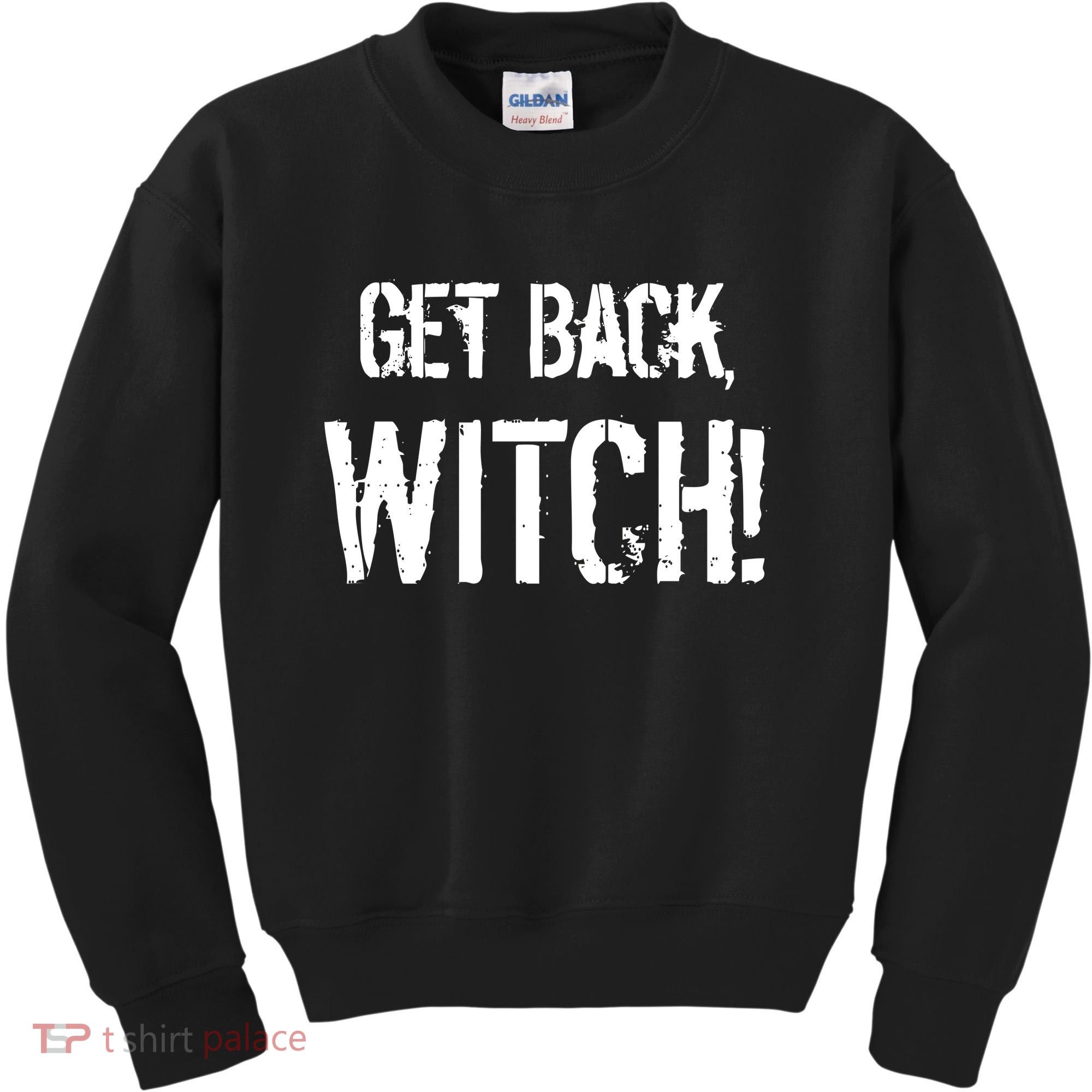 Get Back, Witch! Halloween Kids Sweatshirt