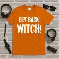 Get Back, Witch! Halloween T-Shirt thumb 5